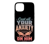Cast All Your Anxiety On Him 1 Peter 5:7 Bible Scripture Case for iPhone 15 Plus