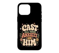 Cast All Your Anxiety On Him 1 Peter 5:7 Bible Scripture Case for iPhone 16 Pro Max