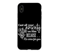 Cast all your anxiety on Him because He cares for you Christ Case for iPhone XS Max