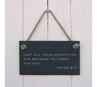 'Cast all your anxiety on him because he cares for you. Peter 5:7' Slate Hanging Sign
