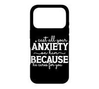 Cast All Your ANXIETY on Him Faith Uplifting Bible Message Case for iPhone 17 Pro