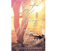 Cast away her fears: Everyone has someone who's Kryptonite, right?