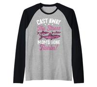 Cast Away the Stress Mom's Gone Fishin'! Fishing Mom Raglan Baseball Tee