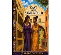 Cast in the Same Mould