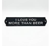 Cast Iron "I Love You More Than Beer" Sign - 32cm Funny Man Cave Plaque, Vintage Retro Wall Decor - Durable Metal Pub Decor & Home Bar Accessory, Fathers Day Present for Husband - 32cm x 6cm