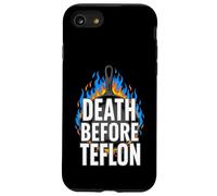 Cast Iron Skillet Cooking Death Before Nonstick Pan Case for iPhone SE (2020) / 7/8