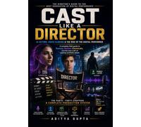 Cast Like a Director: AI Actors, Voice Cloning & the Rise of the Digital Performer (AI Content Creation Mastery Series :Prompt Like a Director)