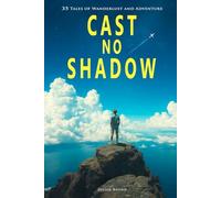 Cast No Shadow