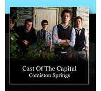 Cast of the Capital - Comiston Springs