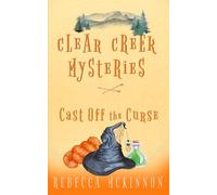 Cast Off the Curse (Clear Creek Mysteries)