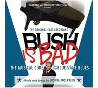 Cast Recording - Bush is Bad