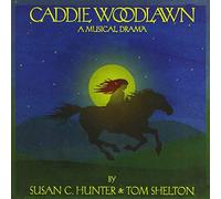 Cast Recording - Caddie Woodlawn a Musical Drama / O.C.R.