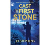Cast the First Stone: 1 (A Sam and Meg Stone Mystery)