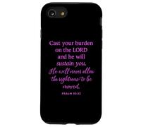 Cast Your Burden On The Lord He Will Sustain You Psalm 55:22 Case for iPhone SE (2020) / 7/8