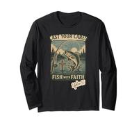 Cast Your Cares, Fish with Faith, 1 Peter 5:7 Long Sleeve T-Shirt