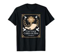 Cast Your Cares On Him 1 Peter 5:7 Cross T-Shirt