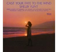 Cast Your Fate to the Wind by SHELBY FLINT (2013-09-10)