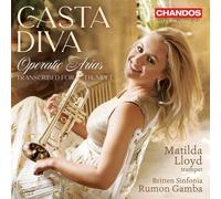 Matilda Lloyd; Britten Sinfonia; Rumon Gamba - Casta Diva - Operatic arias transcribed for trumpet