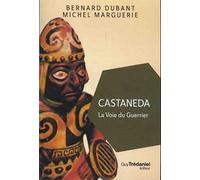 Castaneda - La Voie du guerrier (poche)