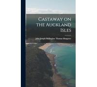 Castaway on the Auckland Isles