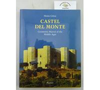 Castel Del Monte: Geometric Mystery of the Middle Ages