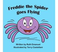 Castellani, Terry - Freddie the Spider Goes Flying