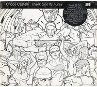 Castelli Cricco - Thank God It's Funky