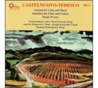 Castelnuovo-Tedesco, M. - Sonata Cello/Sonata Flute/Piano Works