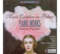 Castelnuovo-Tedesco: Piano Works