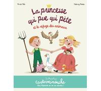 Casterminouche - La Princesse qui pue qui pète et le refuge des animaux: Petits albums souples