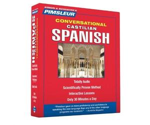 Castilian Spanish, Conversational: Learn to Speak and Understand Castilian Spanish with Pimsleur Language Programs by Pimsleur (2012-03-27)