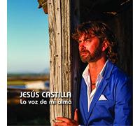Castilla, Jesus - La Voz De Mi Alma