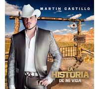 Castillo, Martin - La Historia De Mi Vida