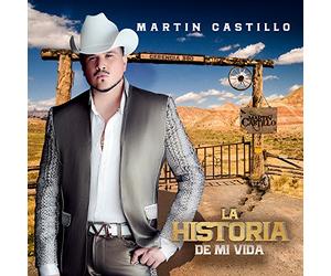 Castillo, Martin - La Historia De Mi Vida