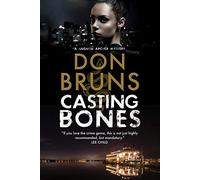 Casting Bones: A New Voodoo Mystery Series Set in New Orleans: 1 (A Quentin Archer Mystery)