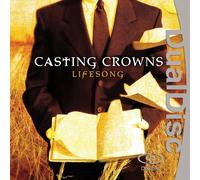Casting Crowns - Lifesong