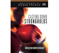 Casting Down Strongholds: Taking Your Enemy Seriously