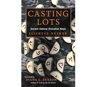 Casting Lots: Ancient Hebrew Divination Magic