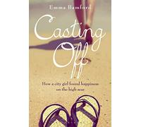 Casting Off: How a City Girl Found Happiness on the High Seas