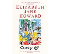 Casting Off: The Beloved Fourth Instalment in The Cazalet Chronicles: 4