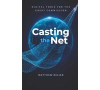 Casting the Net: Digital Tools for the Great Commission