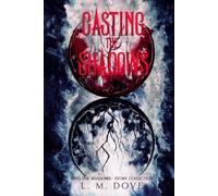 Casting The Shadows: Into The Shadows - Story Collection