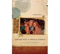 Casting with a Fragile Thread: A Story of Sisters and Africa