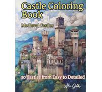 Castle Coloring Book: Medieval Castles to Color | 30 Fantasy Castle Coloring Pages - Large 8.5 x 11 Inch Format