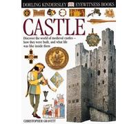Castle (DK Eyewitness Books) by Gravett, Christopher published by Dorling Kindersley Publishing (2000)