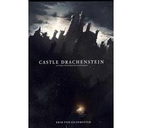 Castle Drachenstein: A Story Inspired by Lovecraft