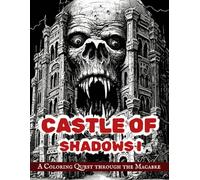 CASTLE OF SHADOWS I: A Coloring Quest through the Macabre | Castle coloring book for adults