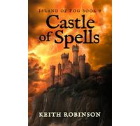 Castle of Spells (Island of Fog, Book 9)