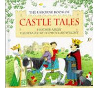 Castle Tales: "Princess and the Pig", "Royal Broomstick", "Little Dragon", "The Tournament" (Usborne Castle Tales S.)
