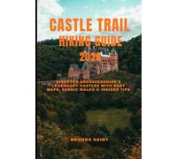 CASTLE TRAIL HIKING GUIDE 2026: Discover Aberdeenshire’s Legendary Castles with Easy Maps, Scenic Walks & Insider Tips: 60 (ROAM THE EARTH)